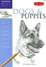 Drawing Made Easy Dogs and Puppies Discover your inner artist as you explore the basic theories and techniques of pencil drawing