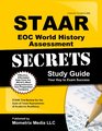 STAAR EOC World History Assessment Secrets Study Guide STAAR Test Review for the State of Texas Assessments of Academic Readiness