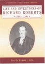 Life and Inventions of Richard Roberts 17891864