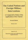 The United Nations and Foreign Military Interventions A Comparative Study of the Application of the Charter