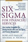 Six Sigma for Financial Services How Leading Companies Are Driving Results Using Lean Six Sigma and Process Management