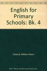 English for Primary Schools Bk 4