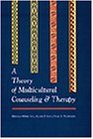 Theory of Multicultural Counseling and Therapy