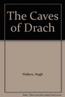 The Caves of Drach
