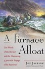 A Furnace Afloat  The Wreck of the Hornet and the Harrowing 4300mile Voyage of Its Survivors