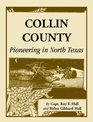 Collin County: Pioneering In North Texas
