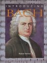Introducing Bach