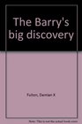 The Barry's big discovery