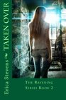 Taken Over Book 2 The Ravening Series