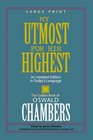 My Utmost for His Highest An Updated Edition in Today's Language