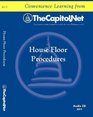 House Floor Procedures An Overview of Suspension of the Rules Special Rules and the Amendment Process