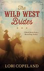 Wild West Brides 3 Old West Romances