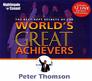 The Best Kept Secrets of the World's Greatest Achievers