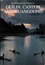 An Illustrated Guide to Guilin Canton and Guangdong