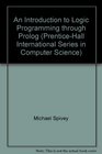 An Introduction to Logic Programming Through Prolog (Prentice Hall International Series in Computer Science)