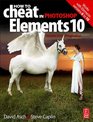 How to Cheat in Photoshop Elements 10 The Magic of Digital Illustration