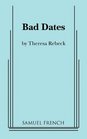 Bad Dates A Comedy