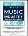 Career Opportunities in the Music Industry  3rd ed