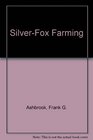 SilverFox Farming