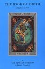 Book of Thoth : A Short Essay on the Tarot of the Egyptians