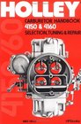 Holley 4150/4160 Carburetor Handbook