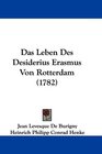 Das Leben Des Desiderius Erasmus Von Rotterdam