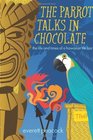 The Parrot Talks in Chocolate The Life and Times of a Hawaiian TIKI Bar