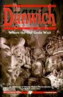 The Dunwich Cycle Where the Old Gods Wait