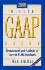 2000 Miller Gaap Guide Restatement and Analysis of Current Fasb Standards  2000