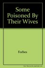Some Poisoned by Their Wives