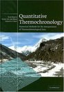 Quantitative Thermochronology  Numerical Methods for the Interpretation of Thermochronological Data