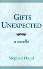 Gifts Unexpected