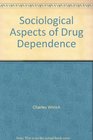 Sociological Aspects of Drug Dependence