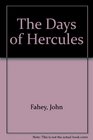 The Days of Hercules