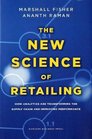 The New Science of Retailing How Analytics are Transforming the Supply Chain and Improving Performance