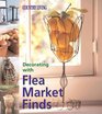 Decorating With Flea Market Finds