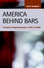 America Behind Bars Trends in Imprisonment 19502000