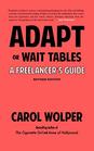 Adapt or Wait Tables  A Freelancer's Guide