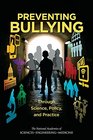 Preventing Bullying Through Science Policy and Practice
