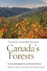 Policies for Sustainably Managing Canada's Forests Tenure Stumpage Fees and Forest Practices