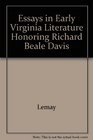 Essays in Early Virginia Literature Honoring Richard Beale Davis