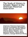The Study of History in Schools Report to the American Historical Association