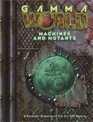 Gamma World Machines  Mutants