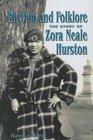 Rhythm and Folklore The Story of Zora Neale Hurston