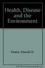 Health Disease and the Environment