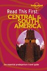 Lonely Planet Read This First Central  South America