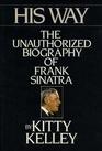 His Way, The Unauthorized Biography of Frank Sinatra