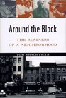 Around The Block The Business of a Neighborhood