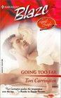 Going Too Far: Legal Briefs (Harlequin Blaze, No 73)