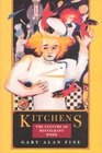 Kitchens The Culture of Restaurant Work